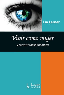 Vivir como mujer. Y convivir con los hombres