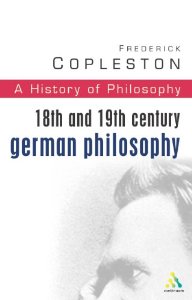 A history of Philosophy, vol. VII: German philosophy