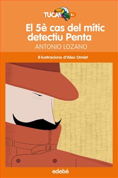 El 5è cas del mític detectiu Penta (Tucà Taronja)