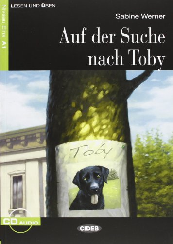 Lesen und üben - Auf der Suche nach Toby - Niveau 1 - A1