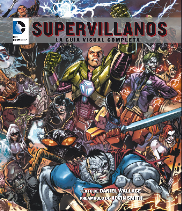 Supervillanos. La guía visual completa