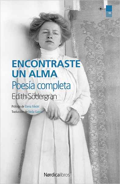 Encontraste un alma. Poesía completa ·Premio Nacional a la Mejor Traducción 2018·