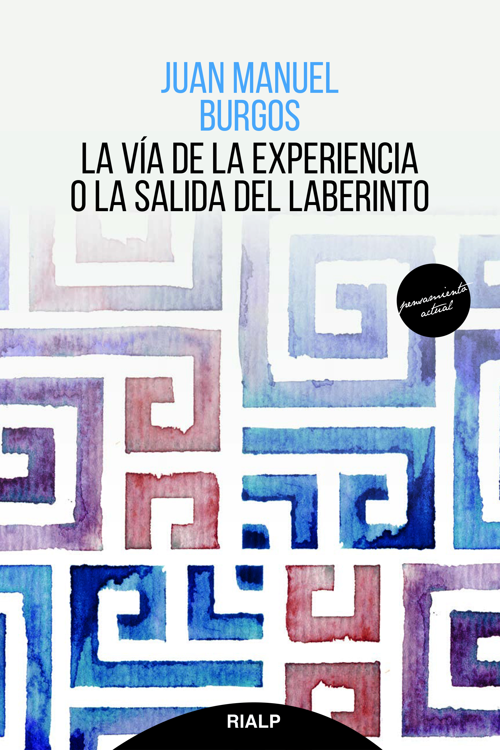 La vía de la experiencia o la salida del laberinto