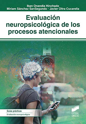 Evaluación neuropsicológica de los procesos atencionales