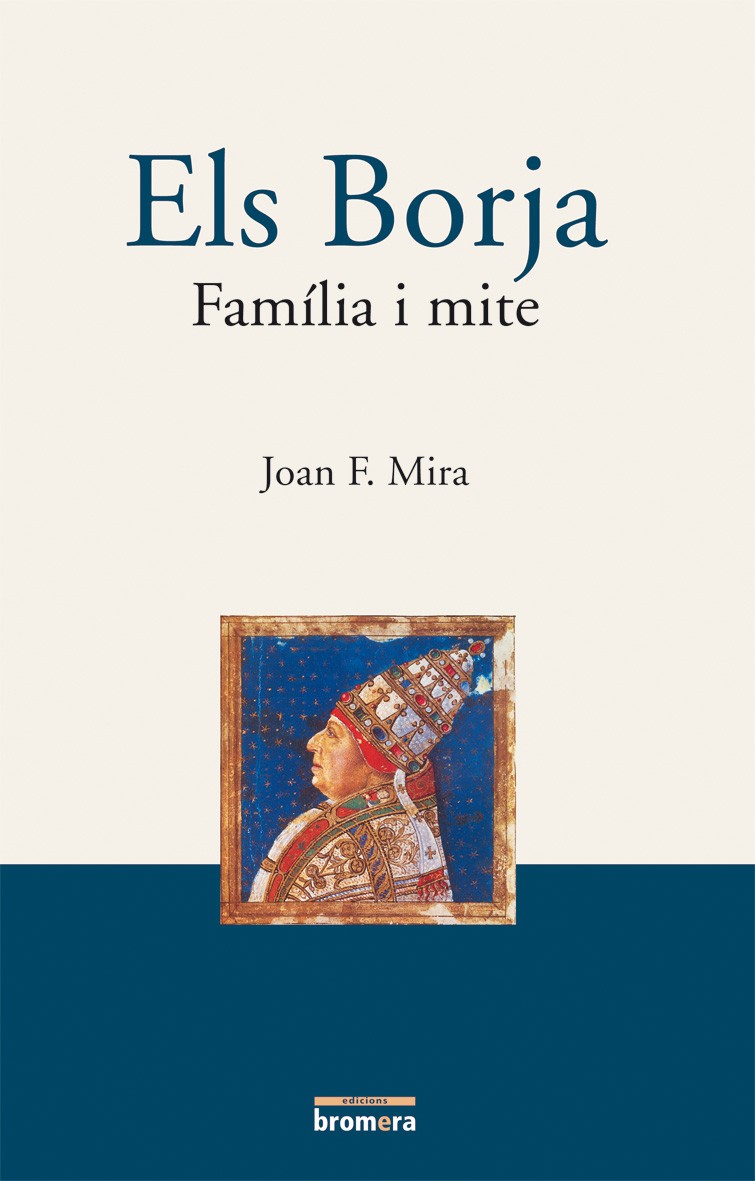 Els Borja. Família i mite