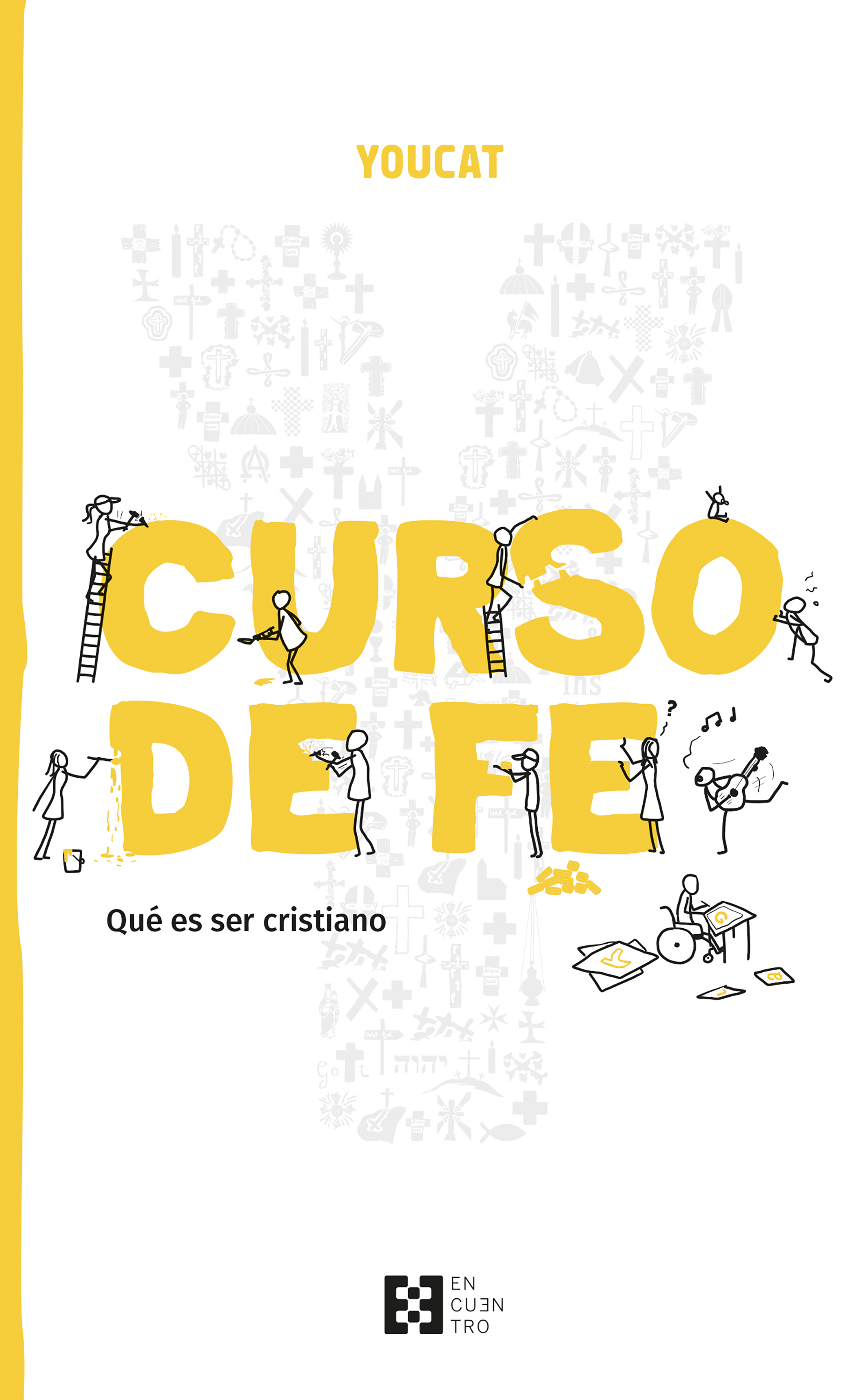 YouCat Curso de fe: comprender el cristianismo