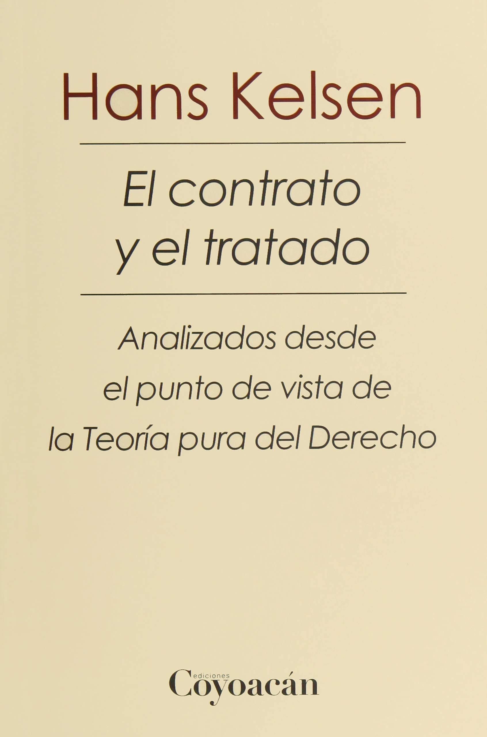 El contrato y el tratado: analizados desde el punto de vista de la Teoría pura del derecho