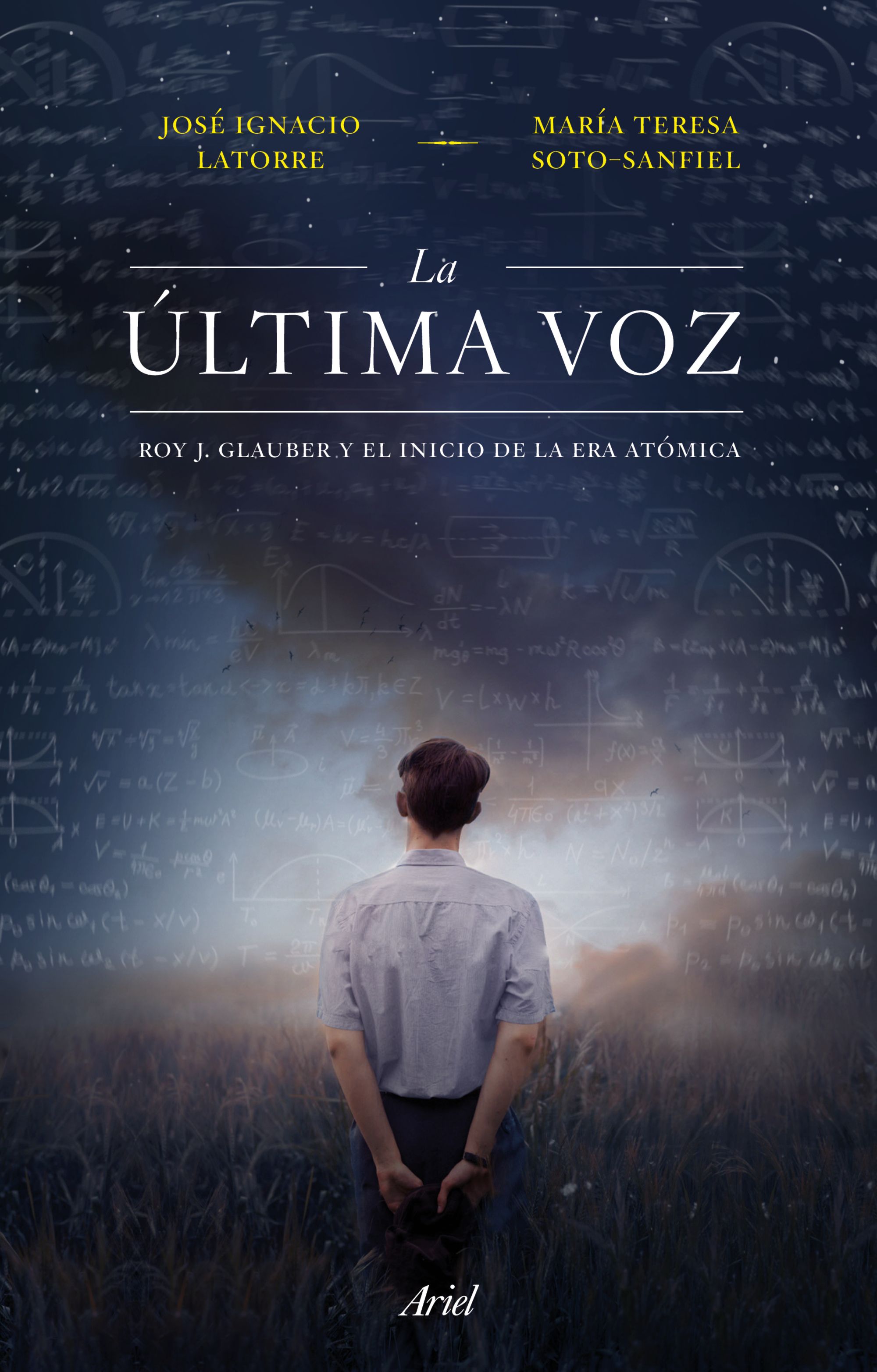 La última voz. Roy J. Glauber y el inicio de la era atómica