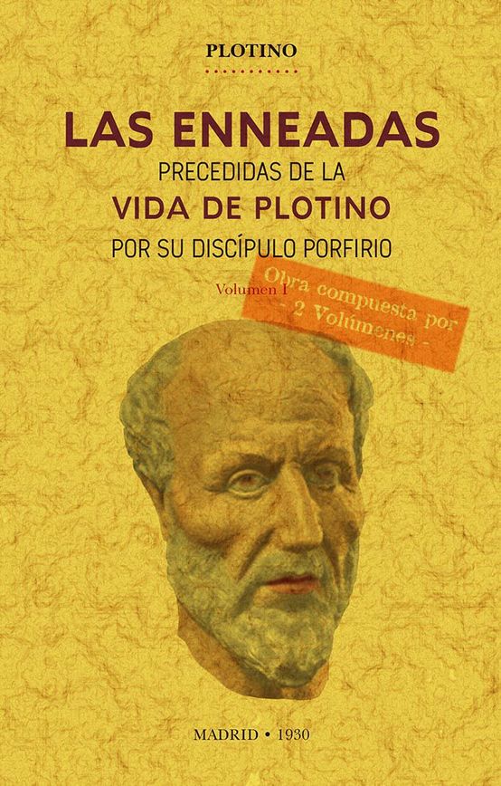 Las Enneadas (Precedidas de la Vida de Plotino por su discípulo Porfirio)