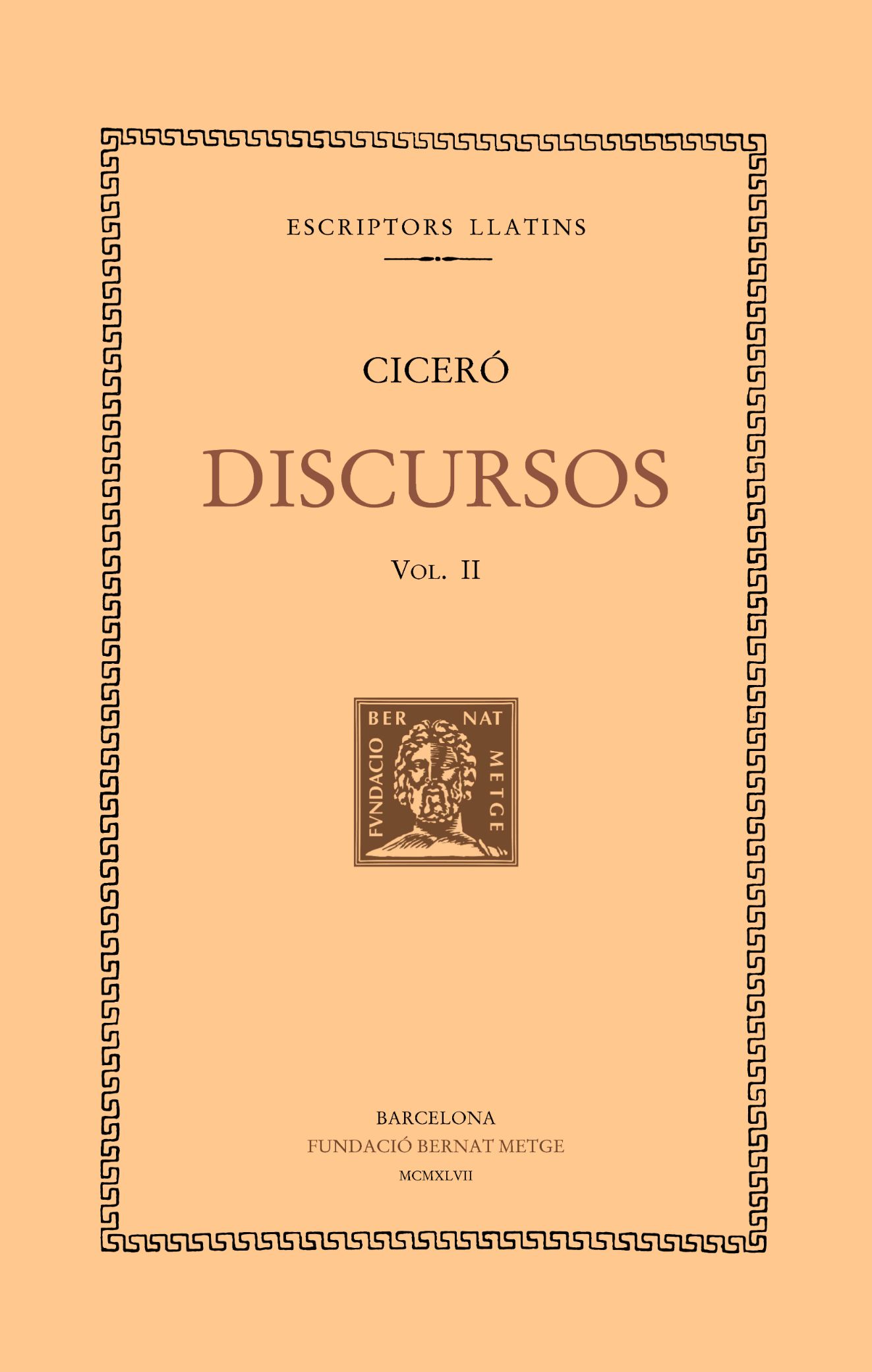 Discursos, vol. II: Contra Quint Cecili. Primera acció contra Verres. Segon acció contra Verres: La pretura urbana