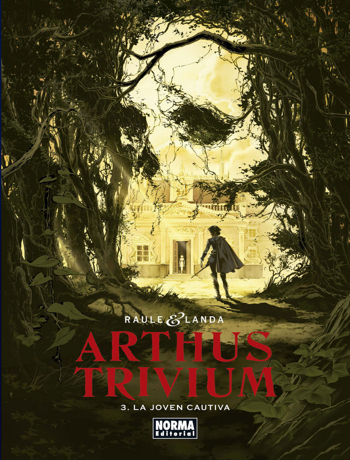 Arthus Trivium 3. La joven cautiva