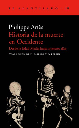 Historia de la muerte en Occidente. Desde la Edad Media hasta nuestros días