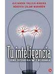 Tu inteligencia. Cómo entenderla y mejorarla