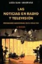 Las noticias en Radio y Televisión. Periodismo audiovisual en el siglo XXI