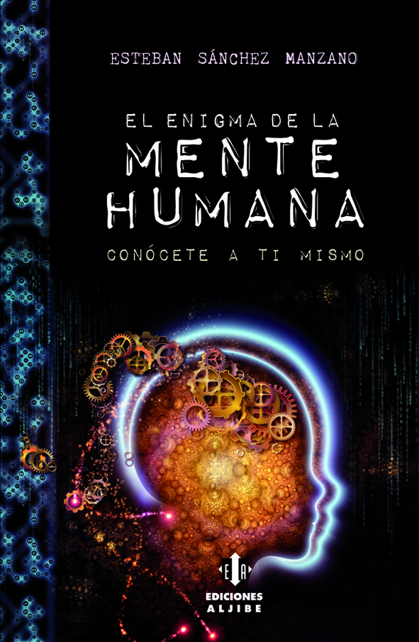 El enigma de la mente humana. Conócete a ti mismo