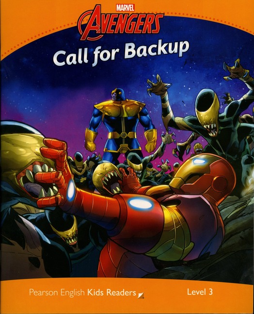 Marvel Avengers -  Call for Backup - Pearson English Kids Readers: Level 3