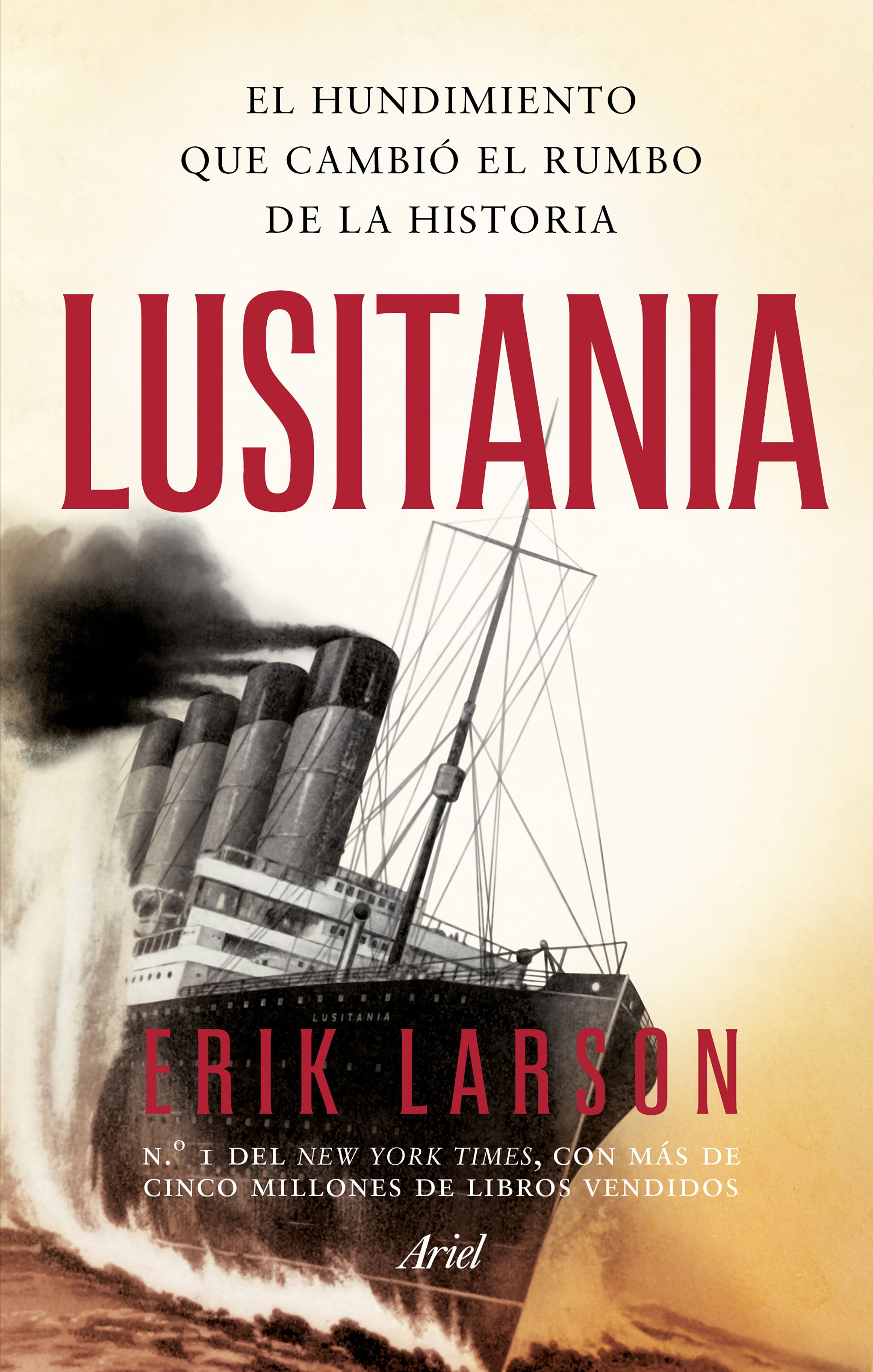 Lusitania. El hundimiento que cambió el rumbo de la historia