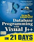 Teach yourself database programming with Visual J++ 21 dias