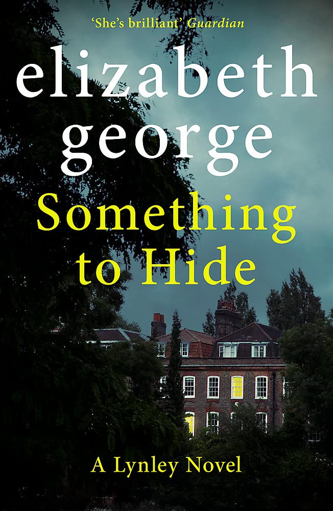 Something to Hide: (Inspector Lynley 21)