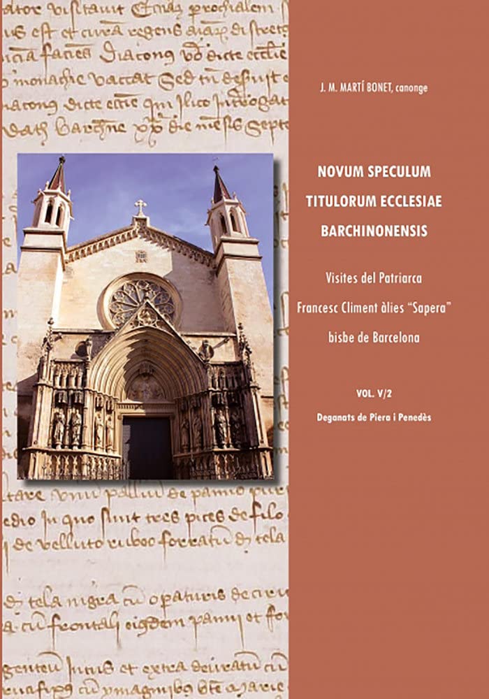 Novum speculum titulorum ecclesiae barchinonensis, Vol. V/2. Visites del patriarca francesc climent àlies sapera bisbe de barcelona