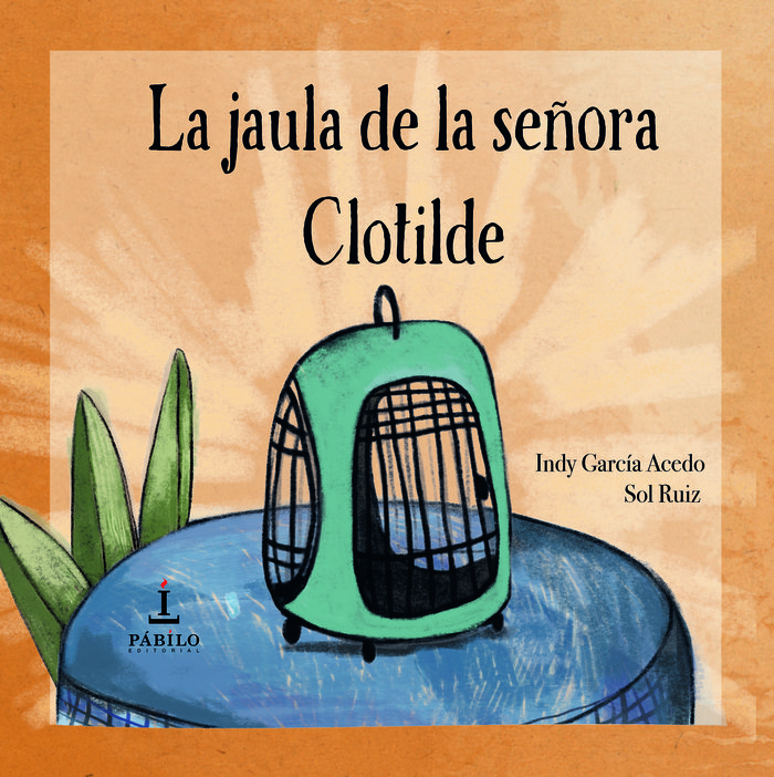 La jaula de la señora Clotilde