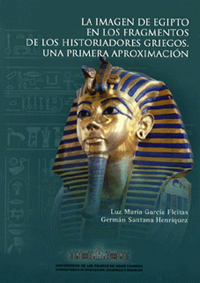 La Imagen de Egipto en los fragmentos de los historiadores griegos