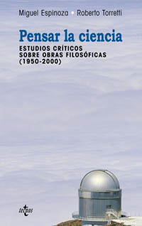 Pensar la ciencia: escritos críticos sobre obras filosóficas (1950-2000)