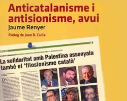 Anticatalanisme i antisionisme, avui