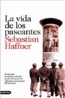 La vida de los paseantes. El devenir cotidiano narrada desde el interior de Alemania en tiempos del nazismo