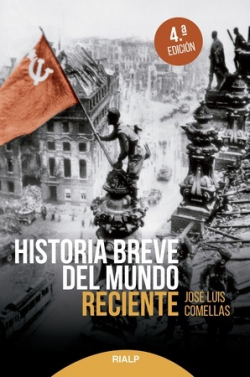 Historia breve del mundo reciente  (4ª edición actualizada)