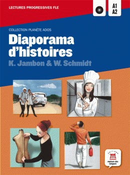 Diaporama d'histoires. Niveau A1-A2 (Col. Planète Ados)