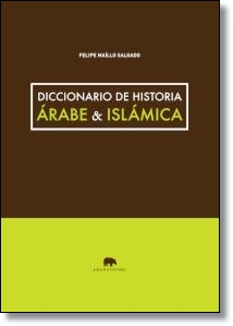 Diccionario de historia árabe & islámica