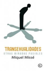 Transexualidades. Otras miradas posibles