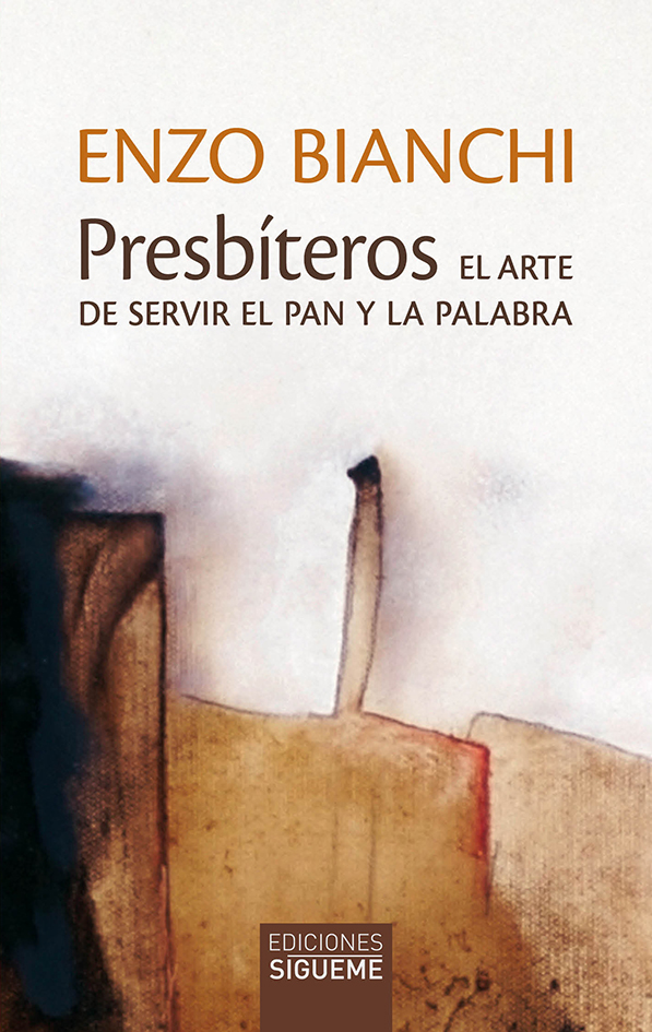 Presbíteros: el arte de servir el pan y la Palabra