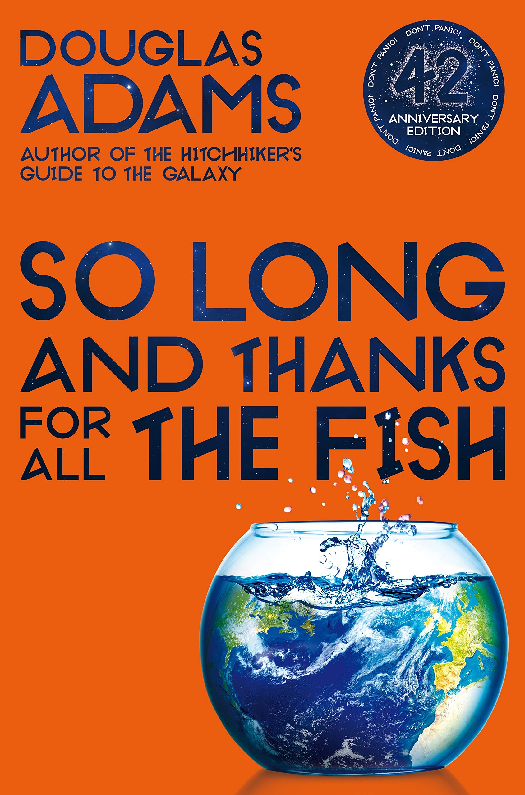 So Long, and Thanks for All the Fish: Volume Four in the Trilogy of Five (The Hitchhiker's Guide to the Galaxy)