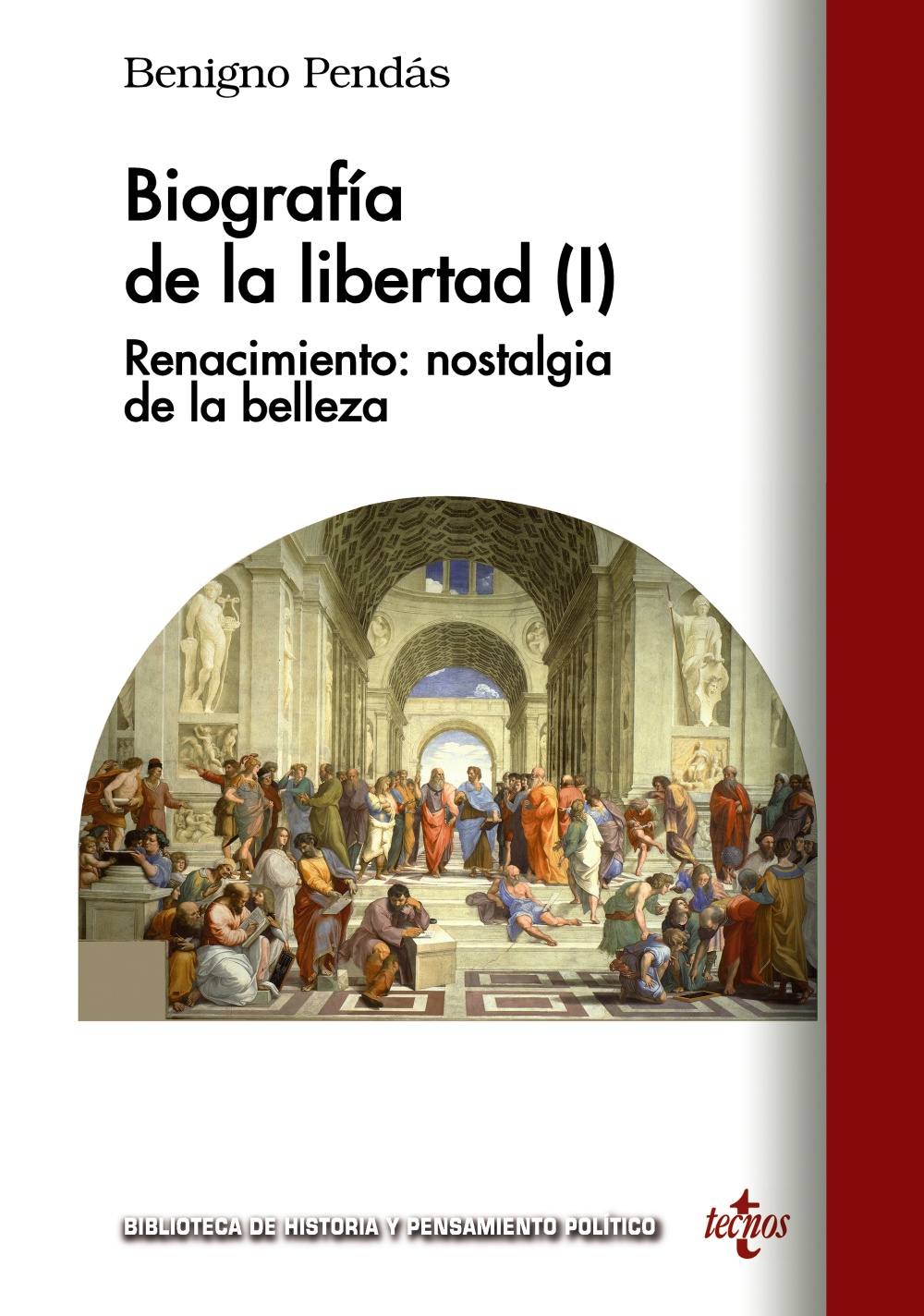 Biografía de la libertad (I). Renacimiento: nostalgia de la belleza