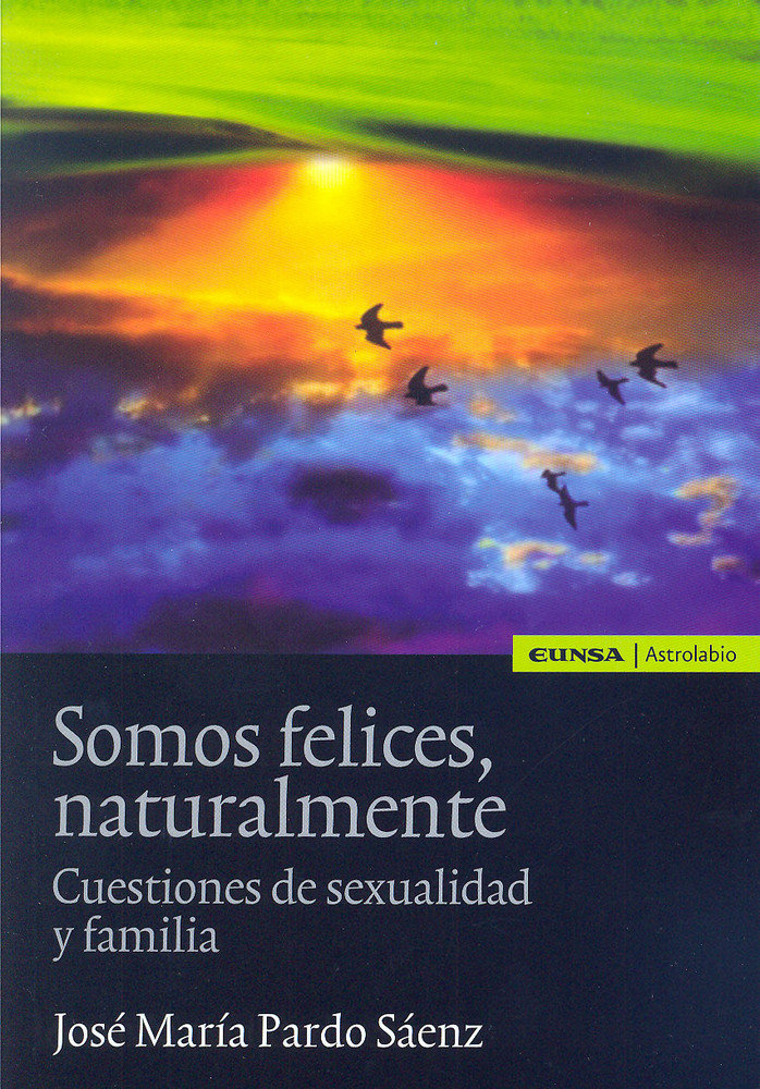 Somos felices, naturalmente