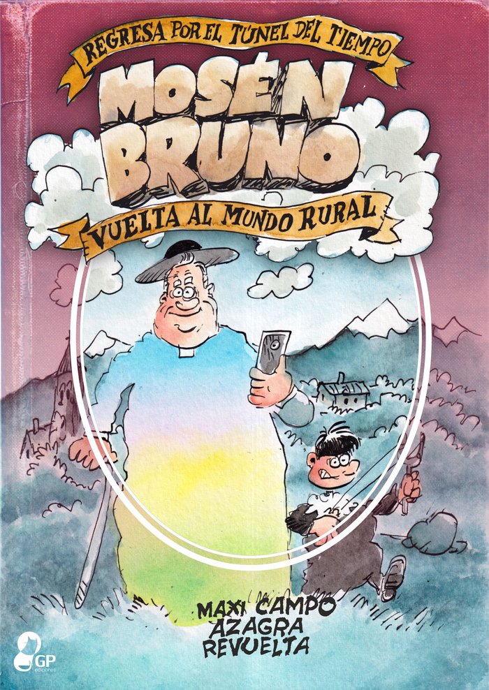 Mosén Bruno. Vuelta al mundo rural