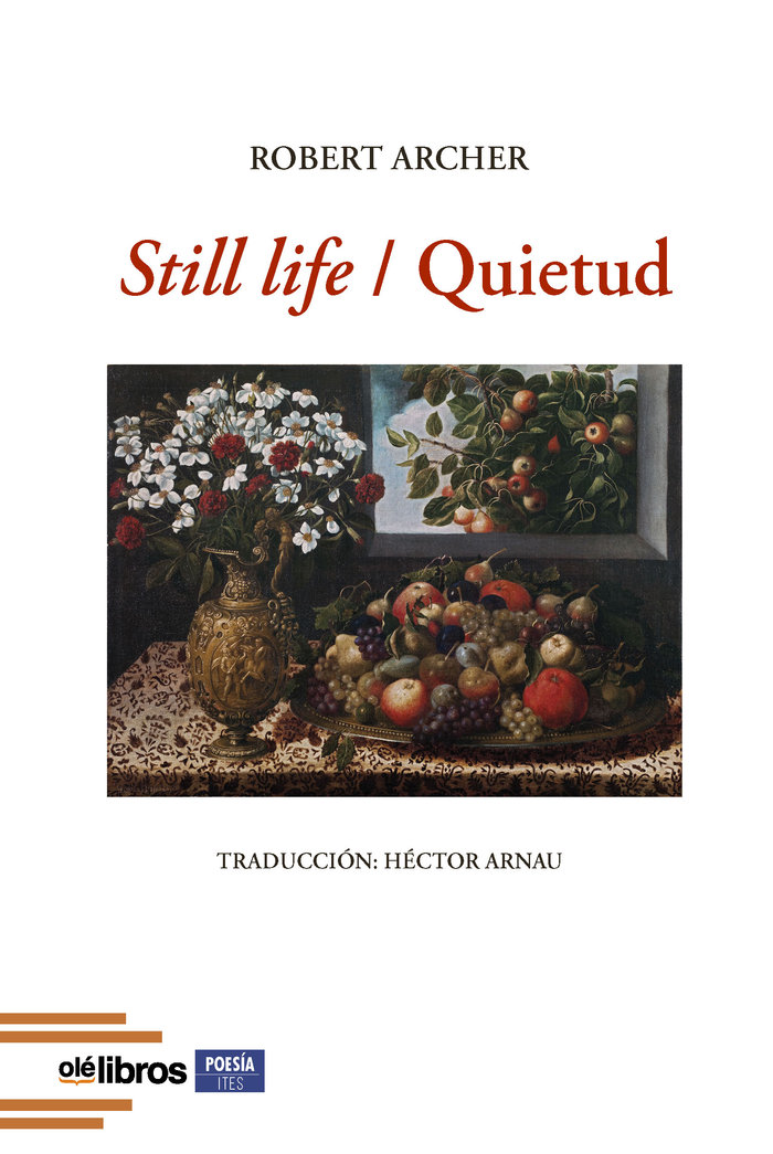 STILL LIFE QUIETUD