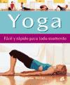 Yoga. Fácil y rápido para todo  momento