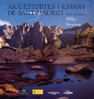 Aigüestortes i Estany de Sant Maurici (Parc Nacional/National Park)