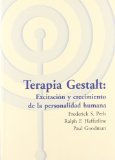 Terapia gestalt. Excitación y crecimiento de la personalidad humana