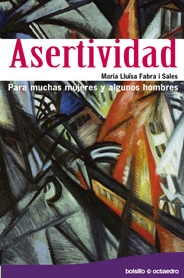 Asertividad. Para muchas mujeres y algunos hombres