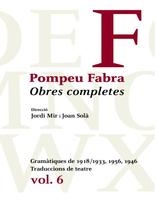 Obres Completes  Pompeu Fabra Vol.6:Gramàtiques de 1918/1933