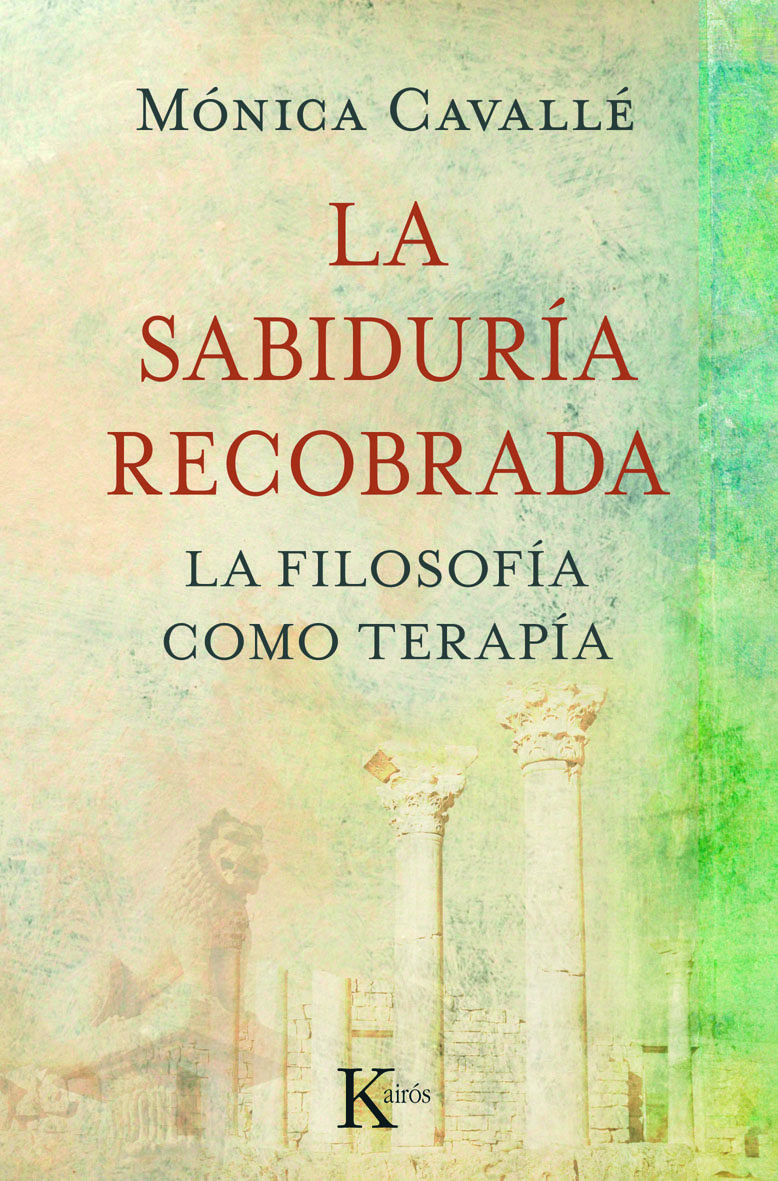 La sabiduría recobrada: filosofía como terapia