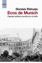 Ecos de Munich. Papeles políticos escritos en el exilio