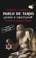 Pablo de Tarso: ¿judío o cristiano?