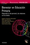 PROGRAMA PROBIEN. Bienestar en Educación Primaria. Mejorando la vida personal y las relaciones con los demás