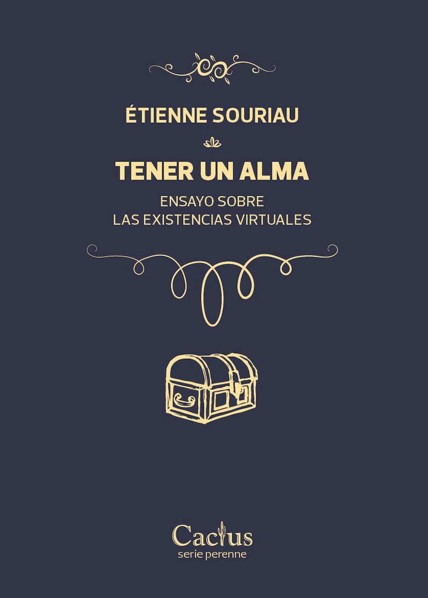 Tener un alma: ensayo sobre las existencias virtuales