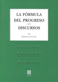 LA FORMULA DEL PROGRESO. DISCURSOS.